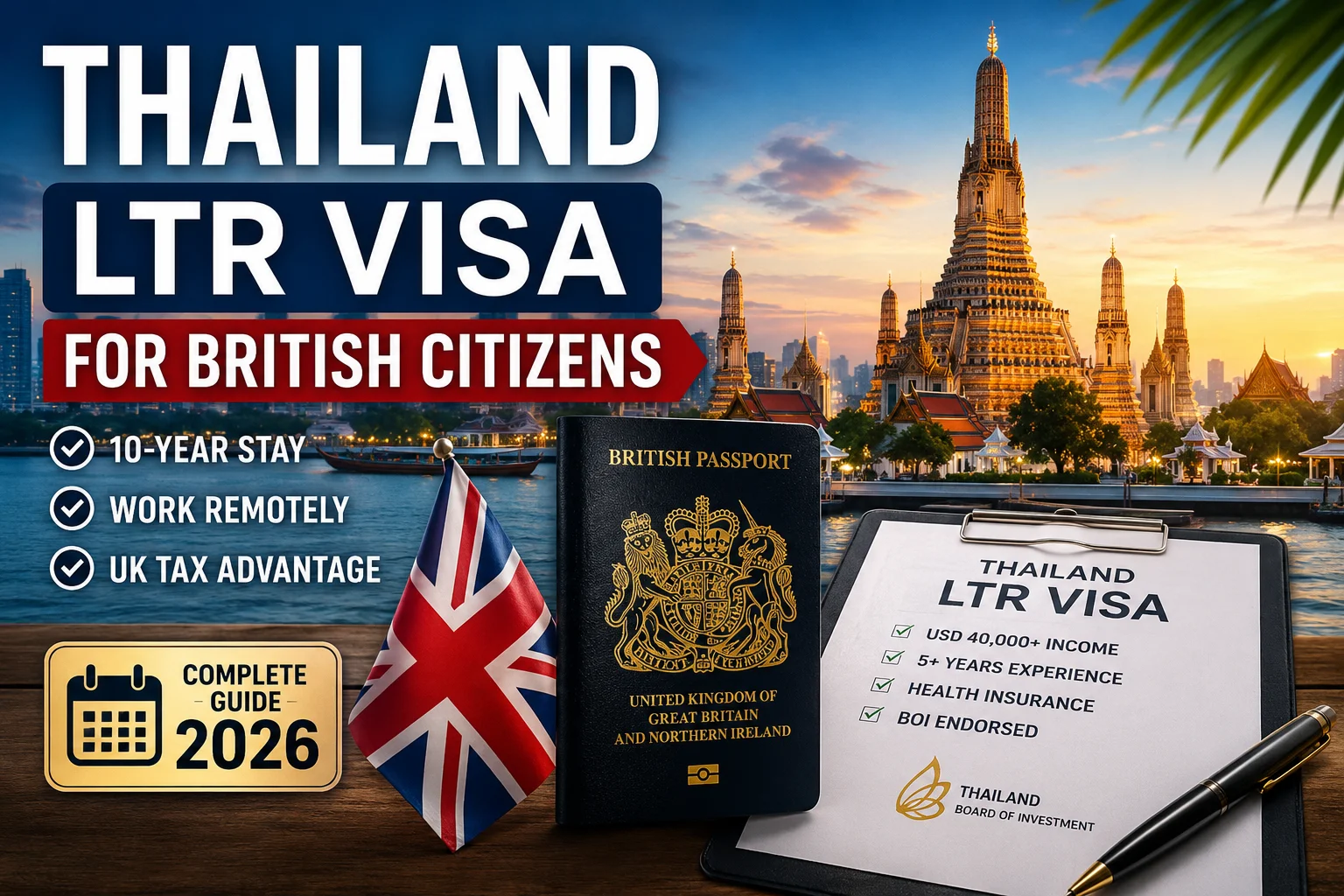 Thailand LTR Visa British Citizens guide showing UK passport holder eligibility, HMRC income documentation requirements, UK tax considerations, and long-term residence opportunities in Thailand.